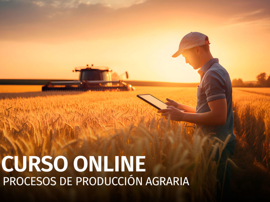 Curso Online Procesos de producción Agraria